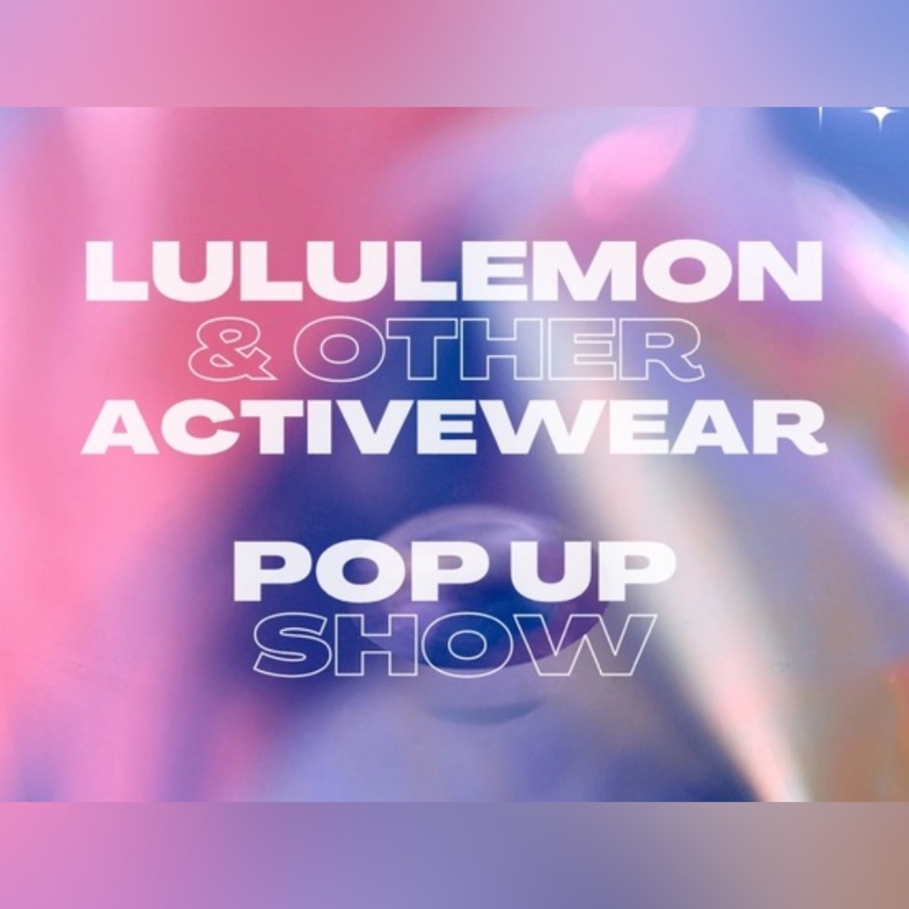 Like This Listing To Be Notified!! Lululemon & OtherActivewear Pop Up Show Flyer
